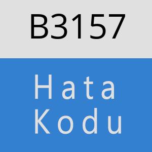 B3157 hatasi