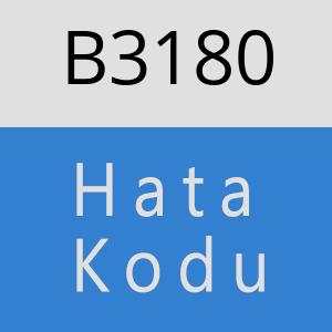 B3180 hatasi