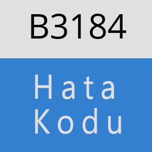 B3184 hatasi