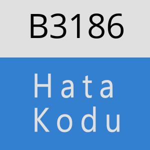 B3186 hatasi