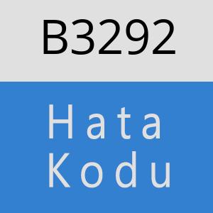 B3292 hatasi