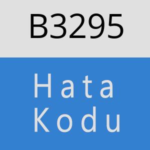 B3295 hatasi