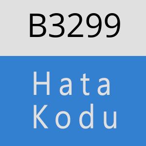 B3299 hatasi