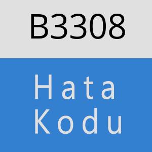 B3308 hatasi