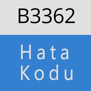 B3362 hatasi