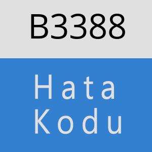 B3388 hatasi