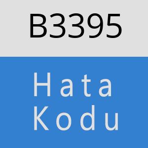 B3395 hatasi