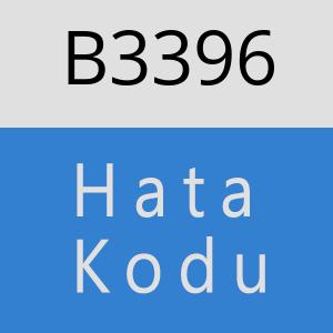 B3396 hatasi