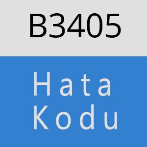 B3405 hatasi