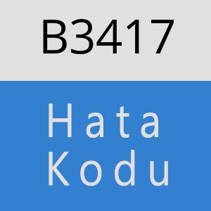 B3417 hatasi