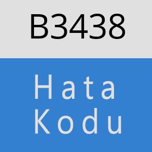 B3438 hatasi