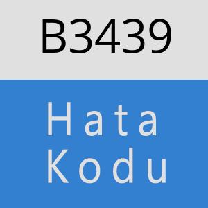 B3439 hatasi