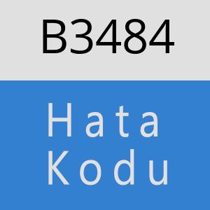 B3484 hatasi