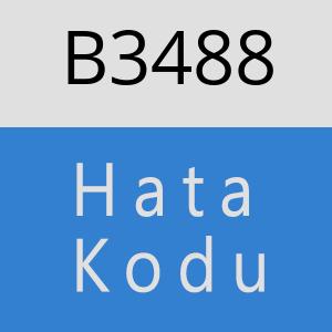 B3488 hatasi