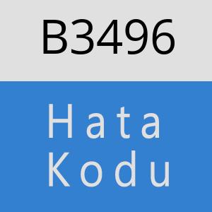 B3496 hatasi