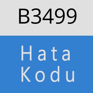 B3499 hatasi