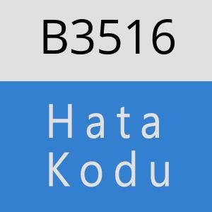 B3516 hatasi