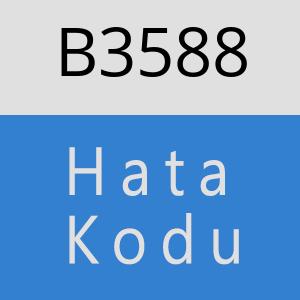 B3588 hatasi