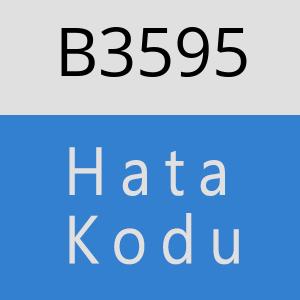 B3595 hatasi