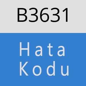 B3631 hatasi