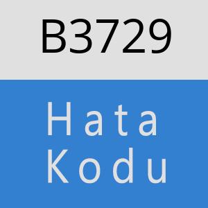 B3729 hatasi