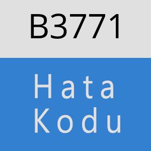 B3771 hatasi