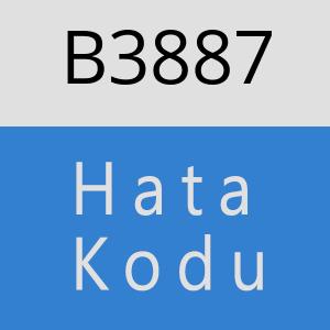 B3887 hatasi