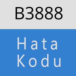 B3888 hatasi