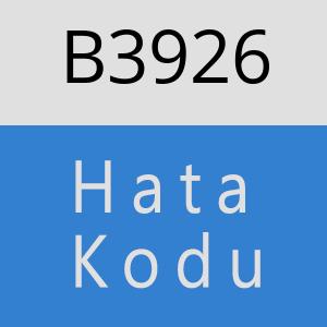 B3926 hatasi