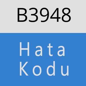 B3948 hatasi