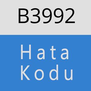 B3992 hatasi