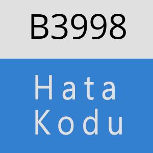 B3998 hatasi