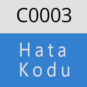 C0003 hatasi