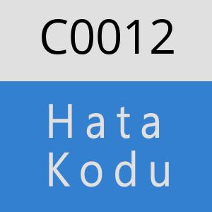 C0012 hatasi