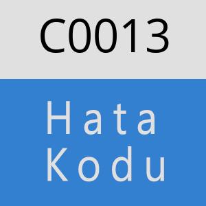 C0013 hatasi