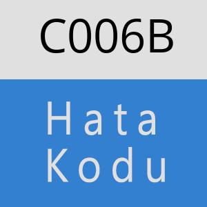 C006B hatasi