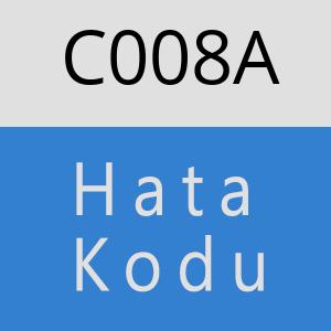 C008A hatasi