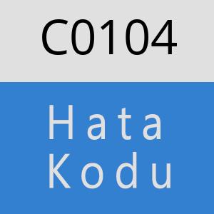 C0104 hatasi