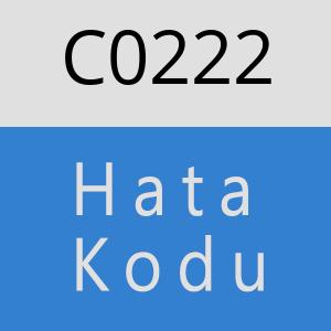 C0222 hatasi