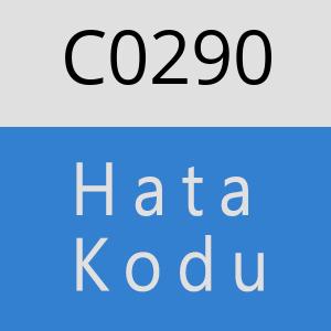 C0290 hatasi