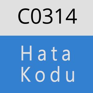 C0314 hatasi