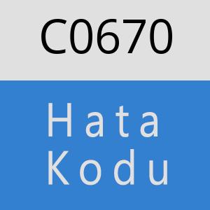 C0670 hatasi