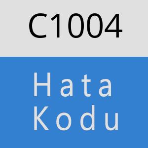 C1004 hatasi