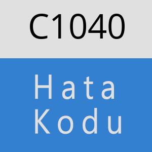 C1040 hatasi