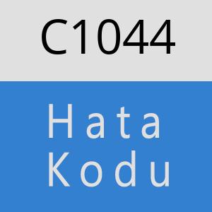 C1044 hatasi