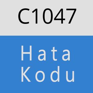 C1047 hatasi