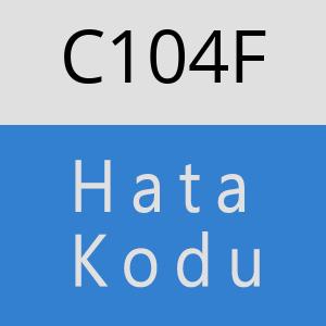 C104F hatasi