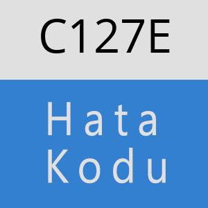 C127E hatasi