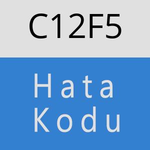 C12F5 hatasi