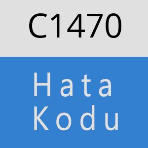 C1470 hatasi